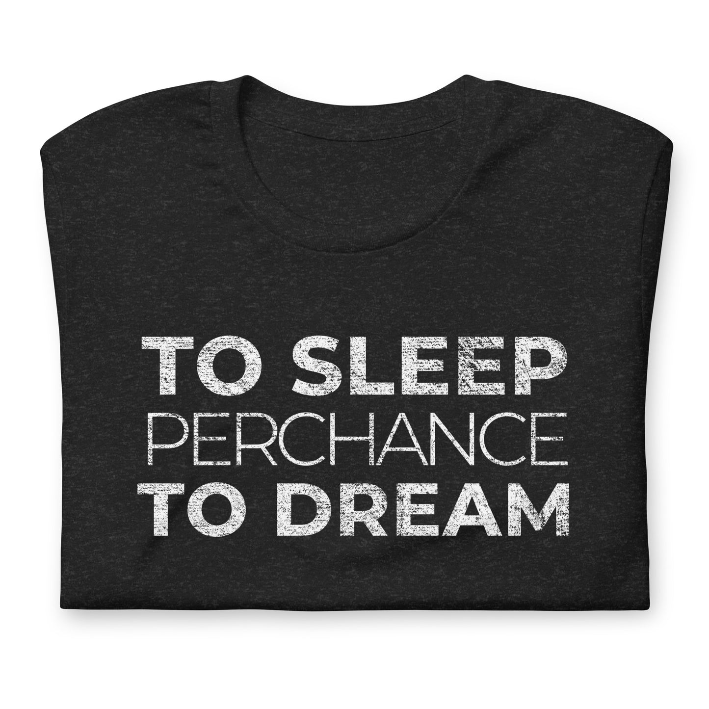 TO SLEEP PERCHANCE TO DREAM, Graphic Tee Shirt, Black
